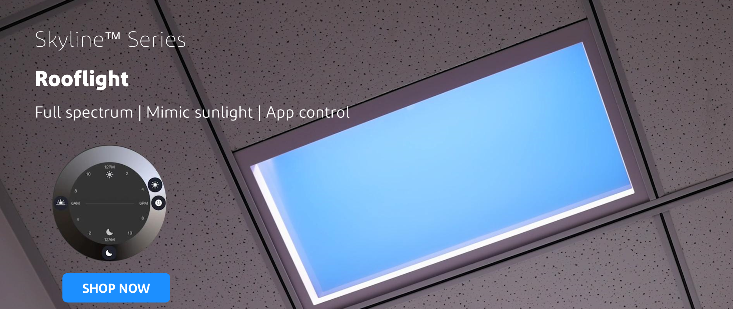 blue rooflight 2700K-6500K